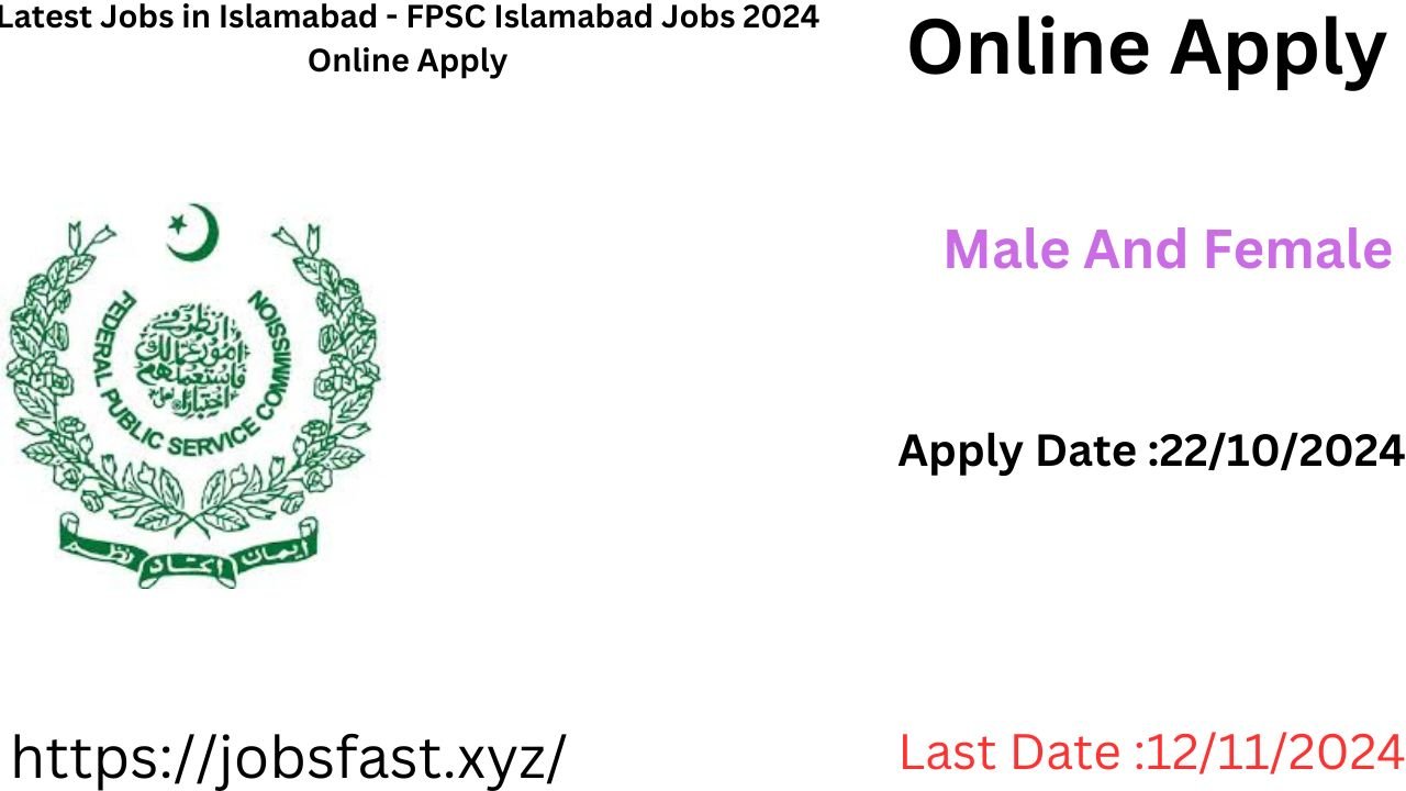 Latest Jobs in Islamabad - FPSC Islamabad Jobs 2024 Online Apply