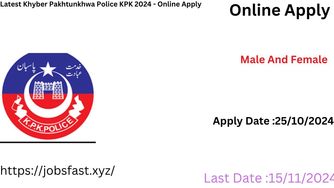 Latest Khyber Pakhtunkhwa Police KPK 2024 - Online Apply