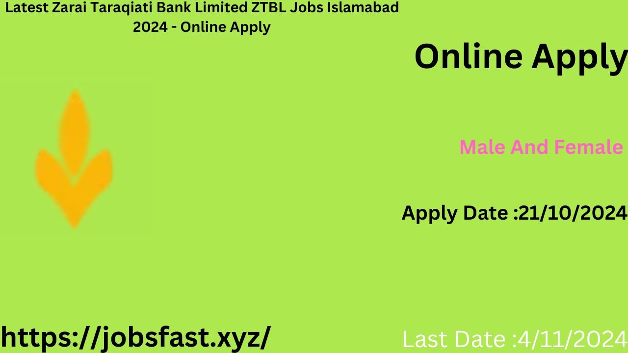 Latest Zarai Taraqiati Bank Limited ZTBL Jobs Islamabad 2024 - Online Apply