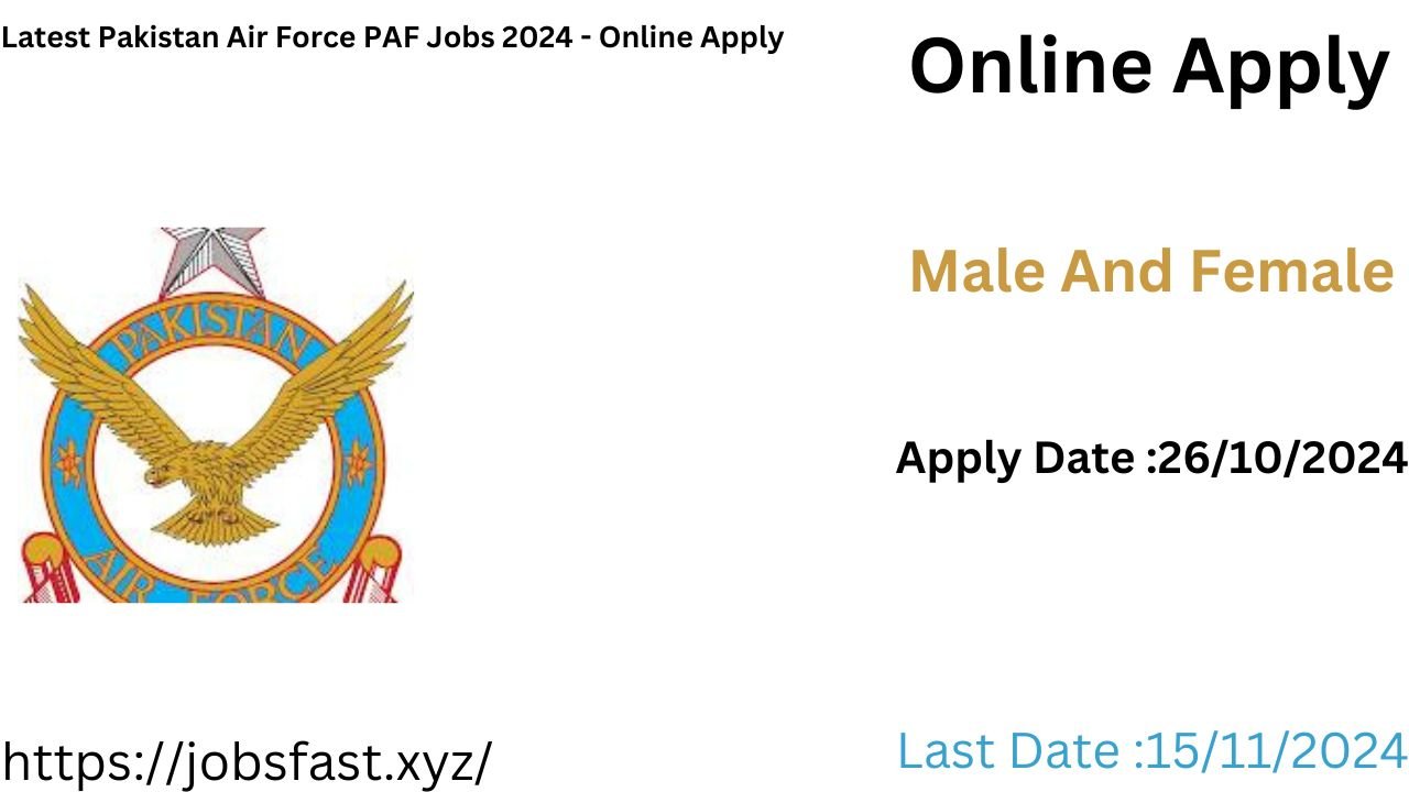 Latest Pakistan Air Force PAF Jobs 2024 - Online Apply